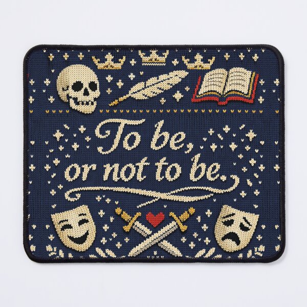 Item preview, Shakespeare quote To be or not to be designed and sold by Mauswohn.