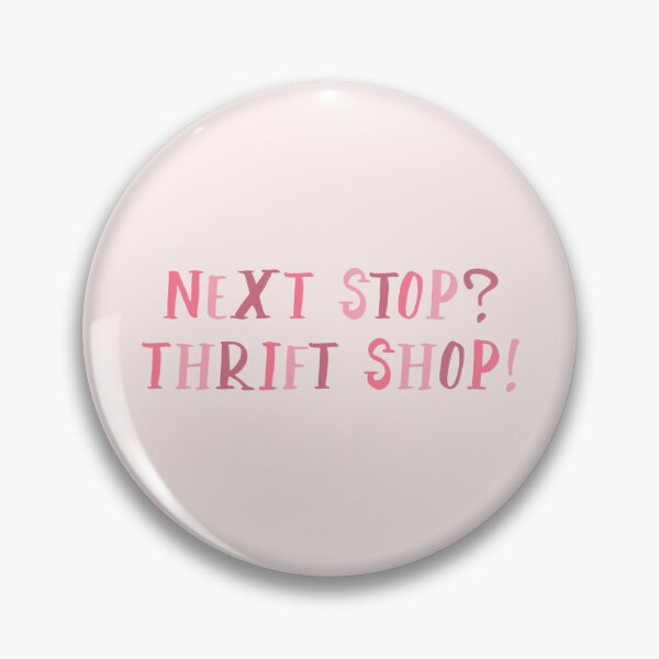 Item preview, NEXT STOP? THRIFT SHOP! designed and sold by thehappyintrovert .