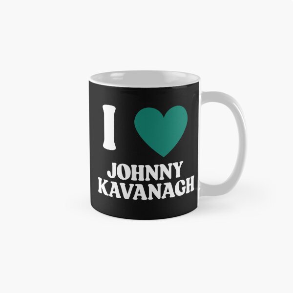Item preview, I love Johnny Kavanagh designed and sold by ReadbyDella.