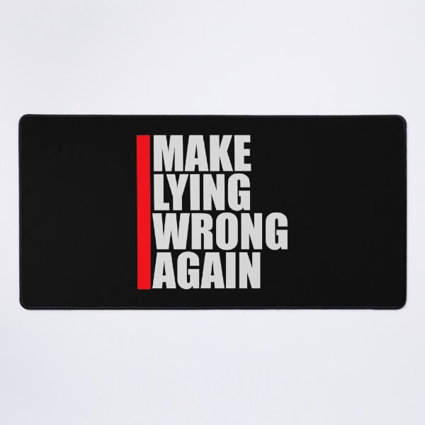 Item preview, Make Lying Wrong Again Political Slogan Logo designed and sold by shirt-o-mat.