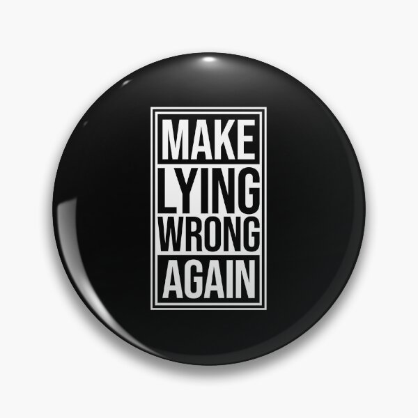 Item preview, Make Lying Wrong Again Political Slogan Logo designed and sold by shirt-o-mat.