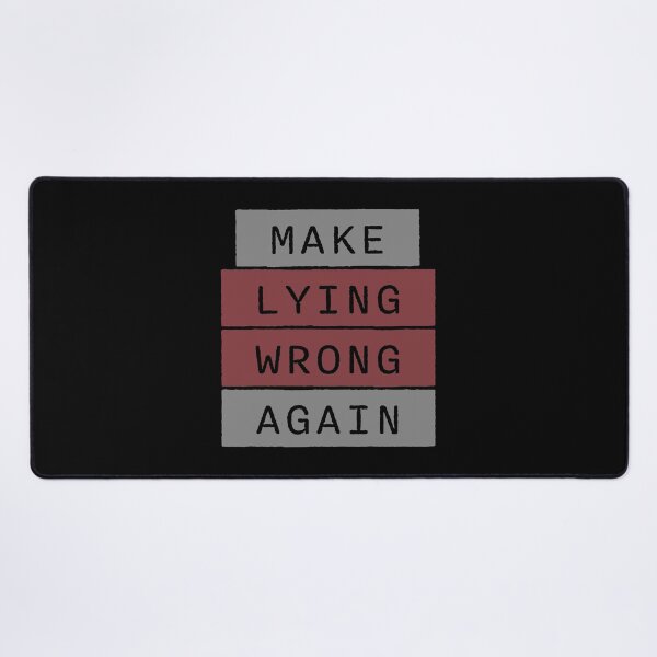 Item preview, Make Lying Wrong Again Political Slogan Logo designed and sold by shirt-o-mat.