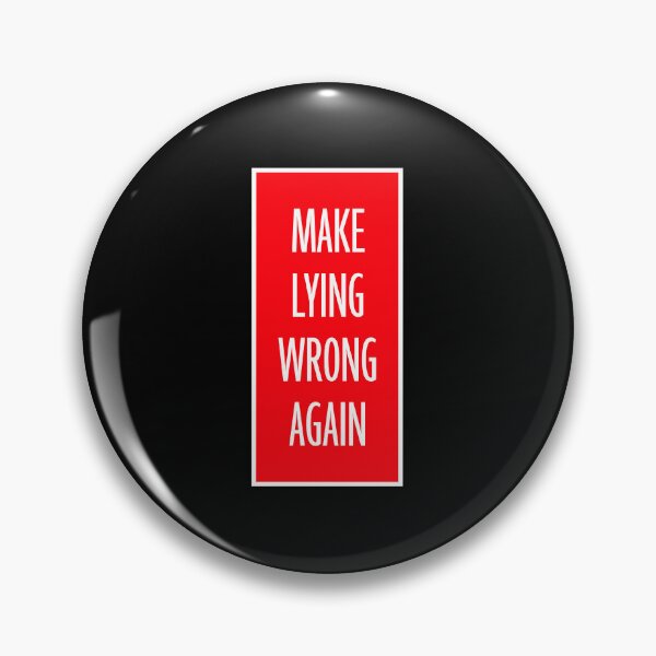 Item preview, Make Lying Wrong Again Political Slogan Logo designed and sold by shirt-o-mat.