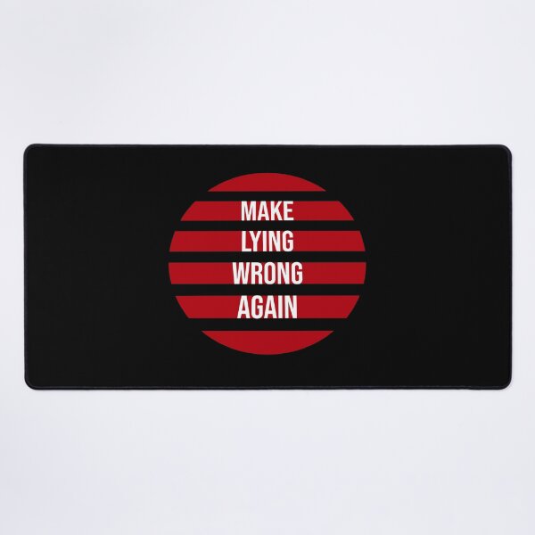 Item preview, Make Lying Wrong Again Political Slogan Logo designed and sold by shirt-o-mat.