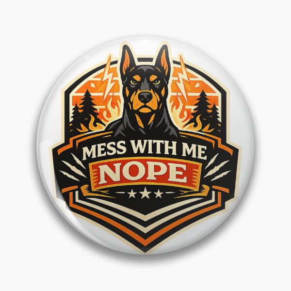 Item preview, Mess With Me Nope Funny Doberman Gift designed and sold by WildVista.