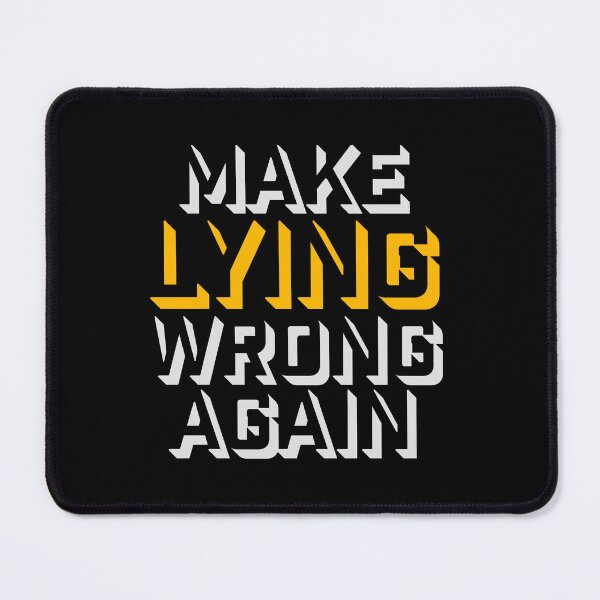 Item preview, Make Lying Wrong Again Political Slogan Logo designed and sold by shirt-o-mat.