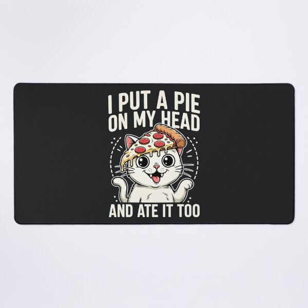 Item preview, I Put A Pie On My Head – Silly Pizza Funny Sarcastic Cat Meme designed and sold by Taans-Creation.