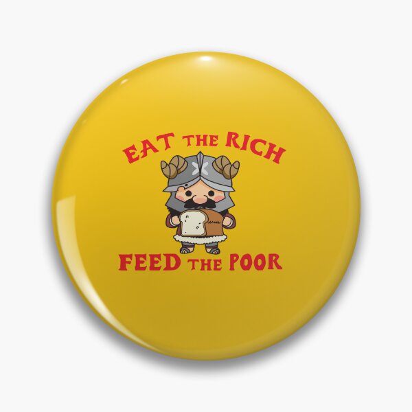 Item preview, Eat the rich. Feed the poor  designed and sold by remerasnerdas.