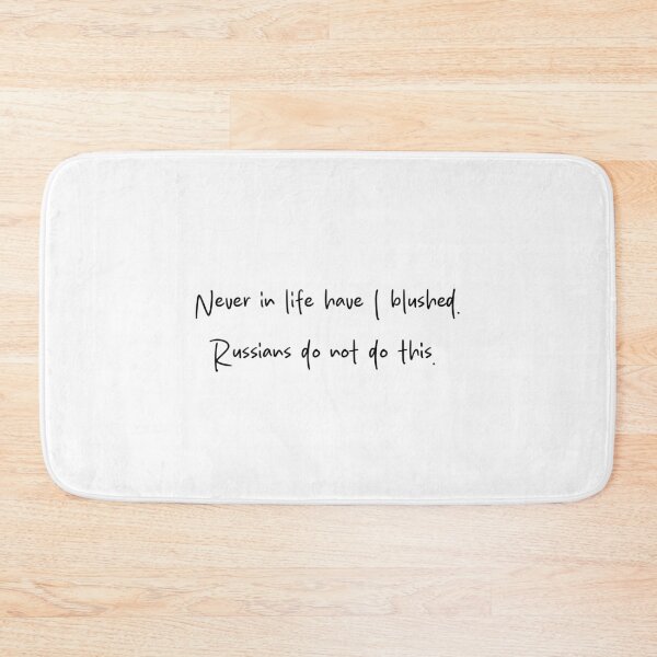 Item preview, Ilya Rozanov - Never in life have I blushed. Russians do not do this - Heated Rivalry funny quote, Shane Hollander, Ilya Rozanov, Hollanov designed and sold by RosefinchArt.