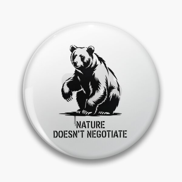 Item preview, Bear - Nature doesn't negotiate designed and sold by 123ks.