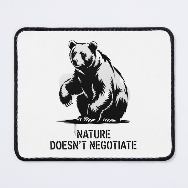 Item preview, Bear - Nature doesn't negotiate designed and sold by 123ks.