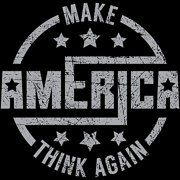 Vorschaubild zum Design Make America Think Again - Anti Trump Pun Gift von yeoys