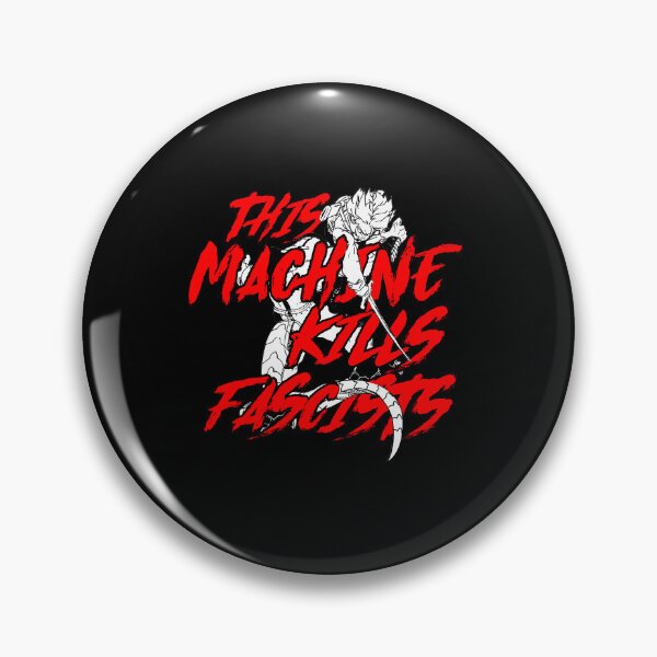 Item preview, This machine kills fascists designed and sold by remerasnerdas.