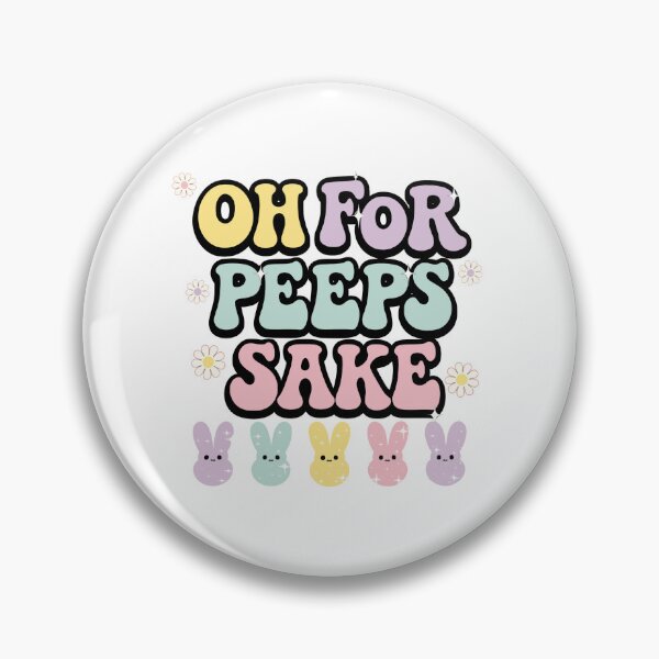 Item preview, Oh For Peeps Sake designed and sold by Comforts of Home, LLC.