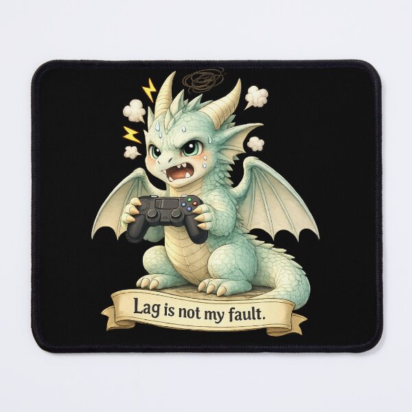 Item preview, Lag Is Not My Fault – Cute Gamer Dragon Illustration designed and sold by Hatchling Hollow.
