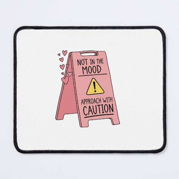 Item preview, Funny Sarcastic Pink Warning Sign - Not In The Mood Illustration designed and sold by StellasRealm.