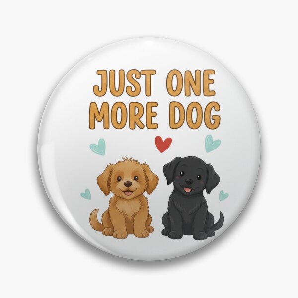 Item preview, Just One More Dog Funny Cute Dog Lover designed and sold by Studioyasmin.