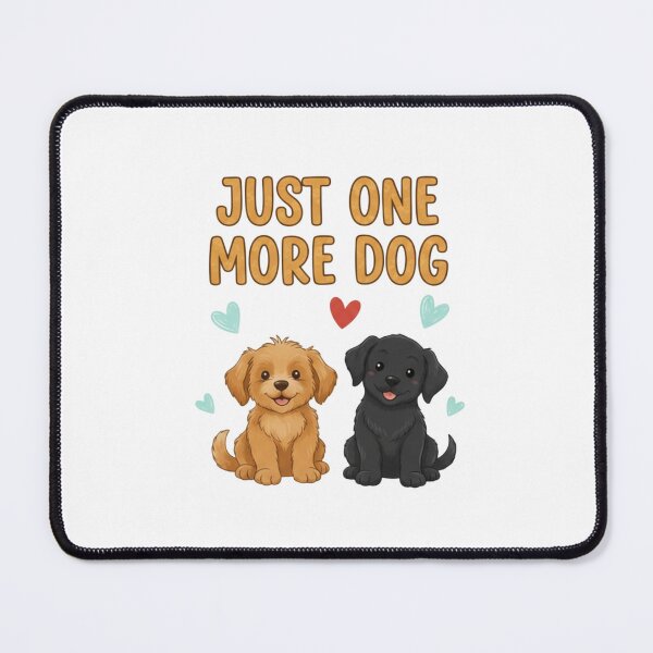 Item preview, Just One More Dog Funny Cute Dog Lover designed and sold by Studioyasmin.