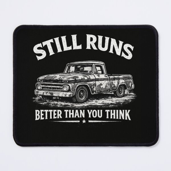 Item preview, Still Runs Better Than You Think – Rustic Black & White Pickup Design designed and sold by PrintHorizonD.