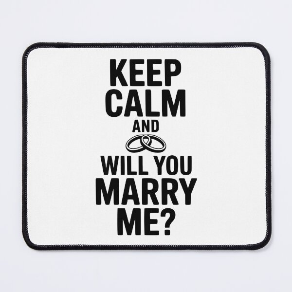 Item preview, Keep Calm and Will You Marry Me? designed and sold by Frank Ring.