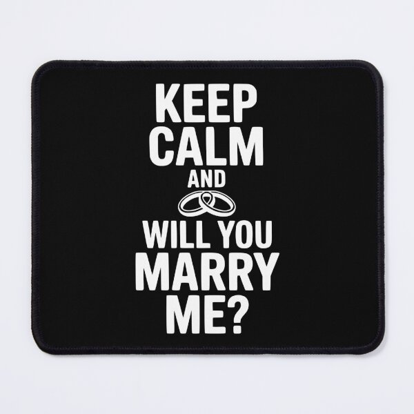 Item preview, Keep Calm and Will You Marry Me? designed and sold by Frank Ring.
