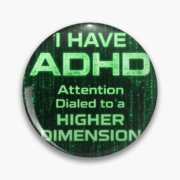 Item preview, ADHD Attention Dialed to a Higher Dimension designed and sold by MindRebel.