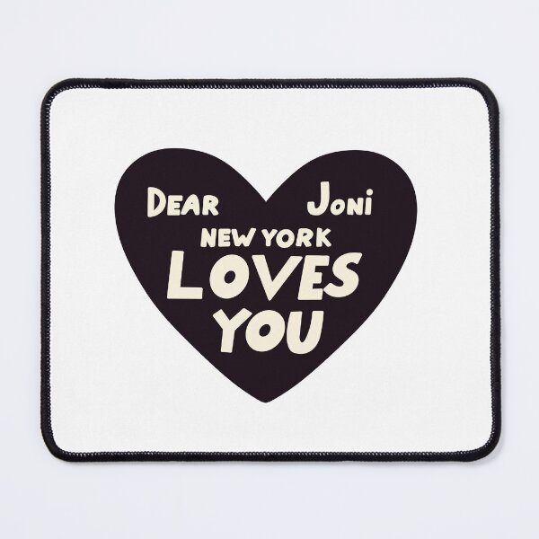 Item preview, Dear Joni, New York loves you - Black designed and sold by annaseditss.
