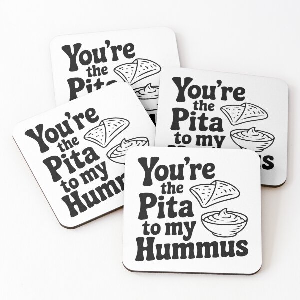 Item preview, You're the Pita to my Hummus designed and sold by Frank Ring.