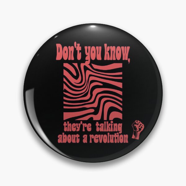 Item preview, Don’t You Know They’re Talking About a Revolution designed and sold by Stefrait-7.