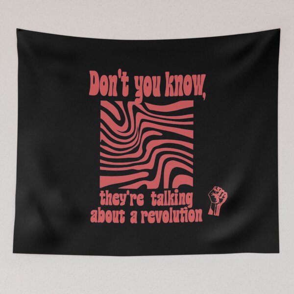 Item preview, Don’t You Know They’re Talking About a Revolution designed and sold by Stefrait-7.