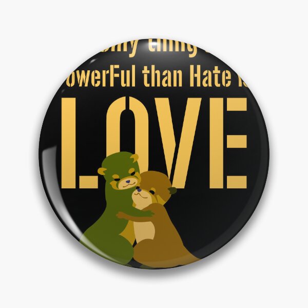 Item preview, The Only Thing More Powerful Than Hate Is Love – Inspirational Unity Quote Art designed and sold by ArtsyExplorer.