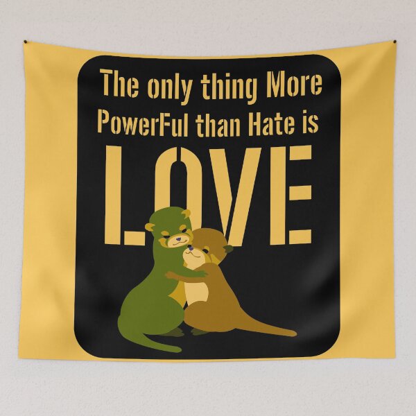 Item preview, The Only Thing More Powerful Than Hate Is Love – Inspirational Unity Quote Art designed and sold by ArtsyExplorer.