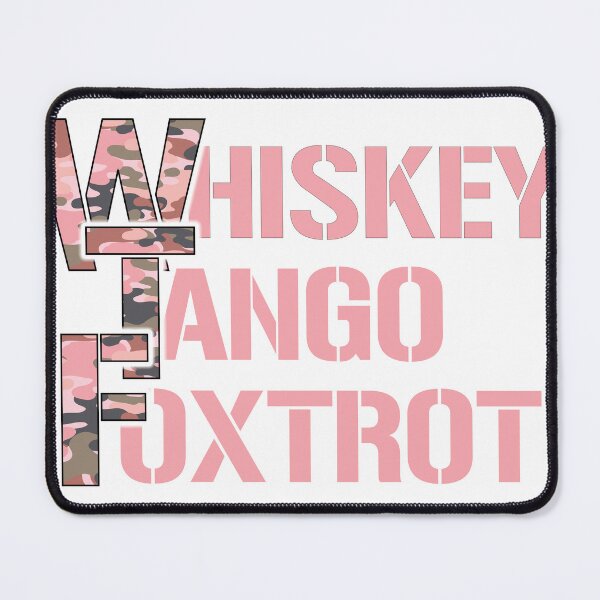 Item preview, Whiskey Tango Foxtrot.... pink camo designed and sold by CHASAcreative.