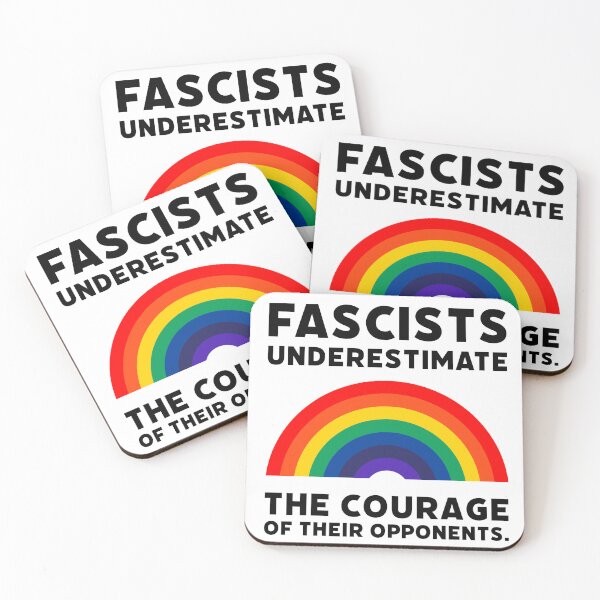 Item preview, Fascists underestimate the courage of their opponents. designed and sold by Rachel the Artist .