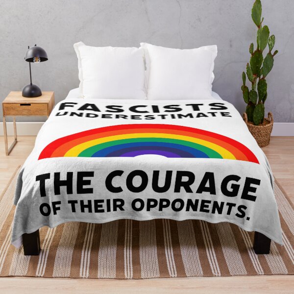 Item preview, Fascists underestimate the courage of their opponents. designed and sold by Rachel the Artist .
