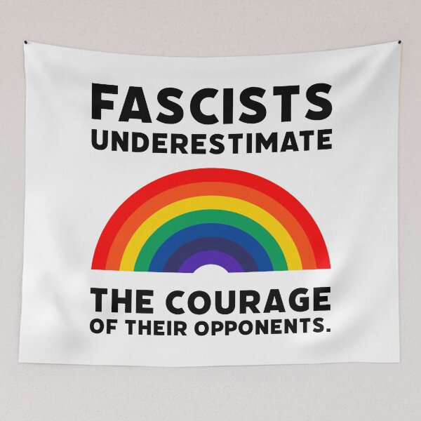 Item preview, Fascists underestimate the courage of their opponents. designed and sold by Rachel the Artist .
