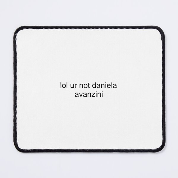 Item preview, lol ur not daniela avanzini designed and sold by PockyAndPinatas.