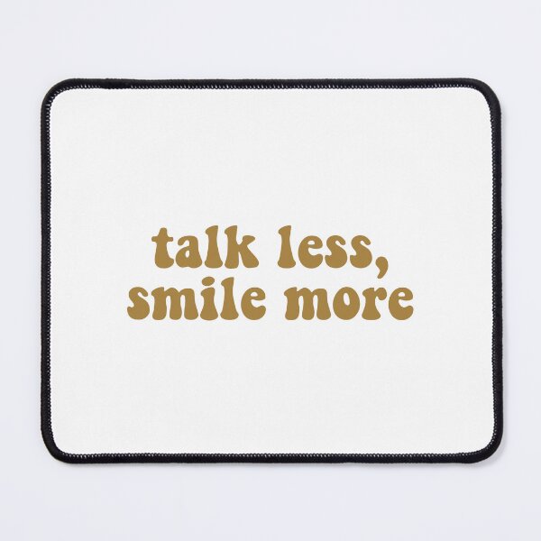 Item preview, Talk Less Smile More Hamilton Quote designed and sold by BoldNFresh.