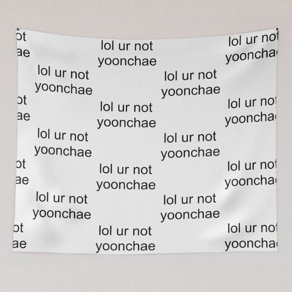 Item preview, lol ur not yoonchae designed and sold by PockyAndPinatas.