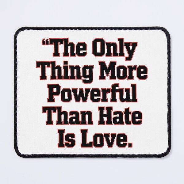Item preview, The Only Thing More Powerful Than Hate Is Love Football Inspirational Quote Design designed and sold by Uglyandcute.