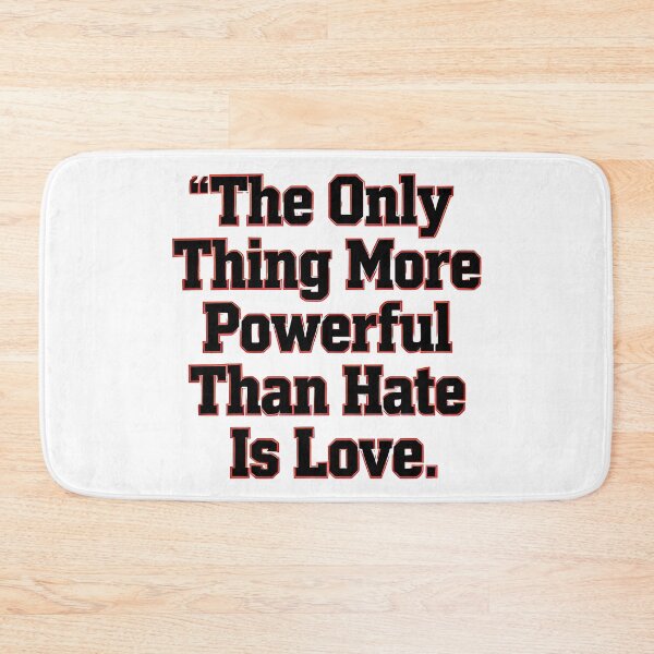 Item preview, The Only Thing More Powerful Than Hate Is Love Football Inspirational Quote Design designed and sold by Uglyandcute.