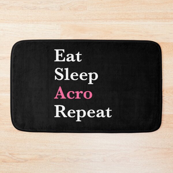 Item preview, Eat Sleep Acro Repeat – Acro Dance Girl- Pink Design designed and sold by Merchido.