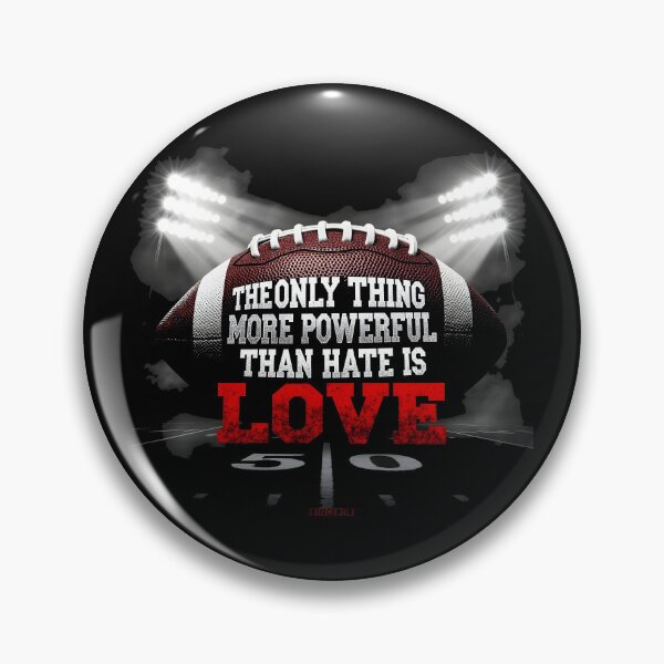 Item preview, The Only Thing More Powerful Than Hate Is Love Football Inspirational Quote Design designed and sold by Uglyandcute.