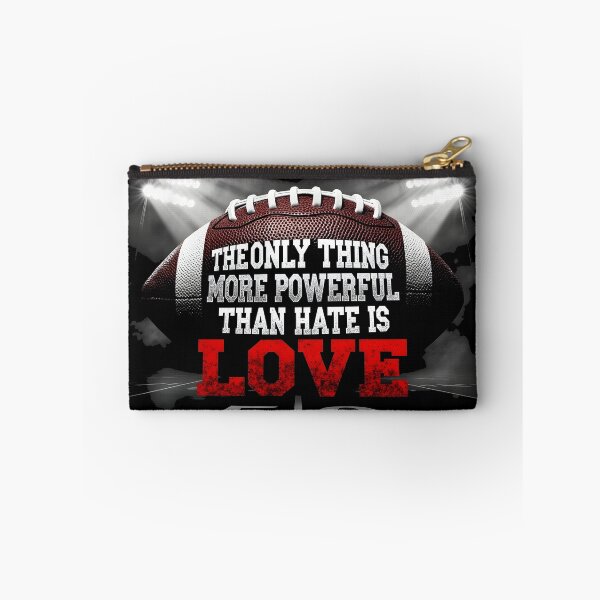Item preview, The Only Thing More Powerful Than Hate Is Love Football Inspirational Quote Design designed and sold by Uglyandcute.