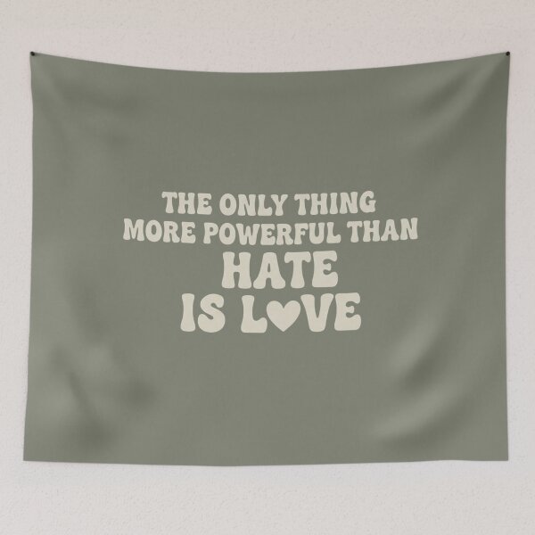 Item preview, The only thing more powerful than hate is love Vintage style  designed and sold by badrobcheb1.