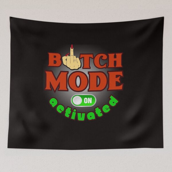 Item preview, Bitch Mode Activated designed and sold by Ninon 888.