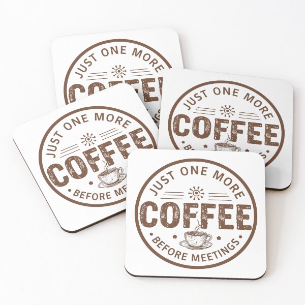 Item preview, Just One More Coffee Before Meetings – Work Humor Shirt designed and sold by KapiPrint.