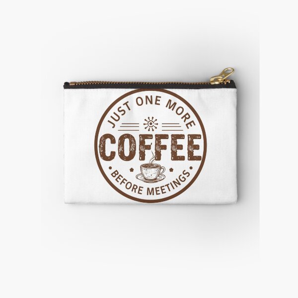Item preview, Just One More Coffee Before Meetings – Work Humor Shirt designed and sold by KapiPrint.