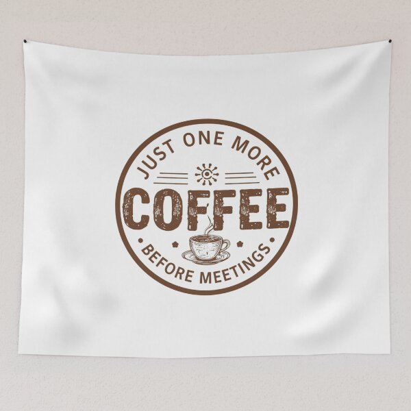 Item preview, Just One More Coffee Before Meetings – Work Humor Shirt designed and sold by KapiPrint.