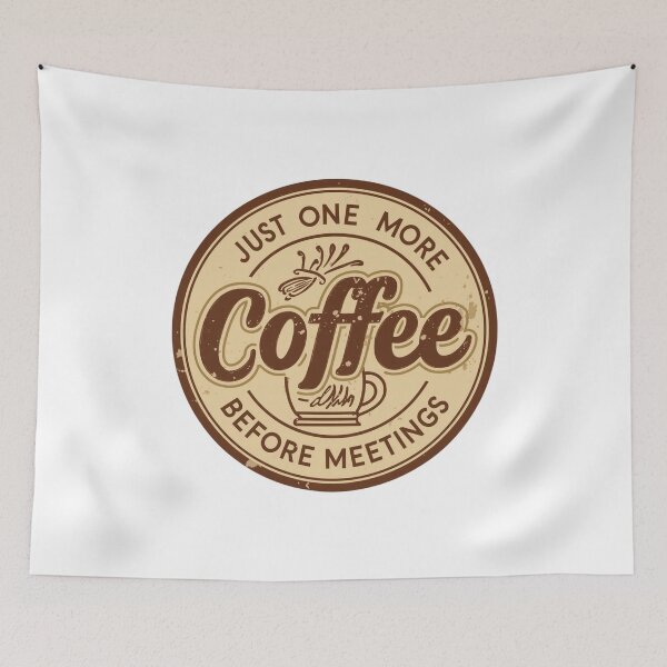 Item preview, Just One More Coffee Before Meetings – Work Humor Shirt designed and sold by KapiPrint.